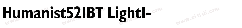 Humanist521BT LightI字体转换 Humanist521BT LightI字体转换